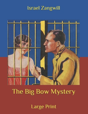 The Big Bow Mystery: Large Print B086PRL5ZX Book Cover