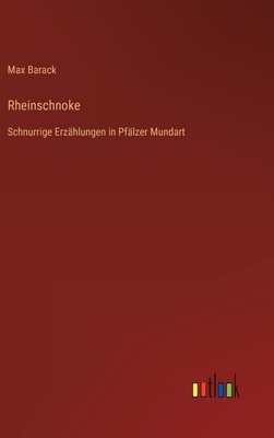 Rheinschnoke: Schnurrige Erzählungen in Pfälzer... [German] 3368427555 Book Cover