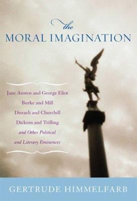 The Moral Imagination: From Edmund Burke to Lio... 1566636248 Book Cover