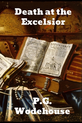 Death at the Excelsior (And Other Stories) 1774412098 Book Cover