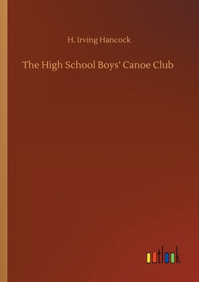 The High School Boys' Canoe Club 3752306661 Book Cover