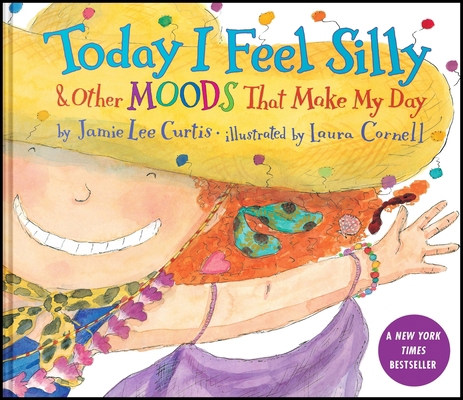 Today I Feel Silly & Other Moods That Make My Day 0063474522 Book Cover