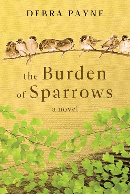 The Burden of Sparrows 196130242X Book Cover