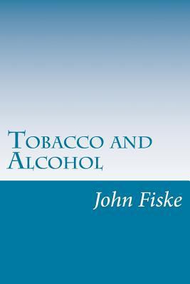 Tobacco and Alcohol 150108352X Book Cover