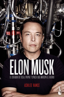 Elon Musk: El Empresario Que Anticipa El Futuro [Spanish] 6075693793 Book Cover