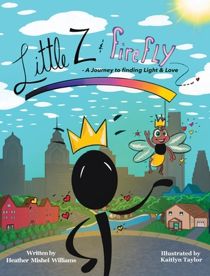 Little Z and Firefly A Journey to Finding Light... 1737990806 Book Cover