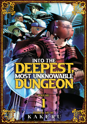 Into the Deepest, Most Unknowable Dungeon Vol. 1 1648274927 Book Cover