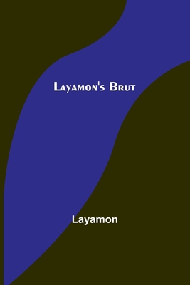 Layamon's Brut 9356717605 Book Cover