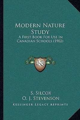 Modern Nature Study: A First Book For Use In Ca... 1164931318 Book Cover