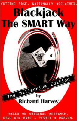 Blackjack The SMART Way -- The Millennium Edition 0967218233 Book Cover