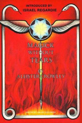 Magick Without Tears 1561840181 Book Cover