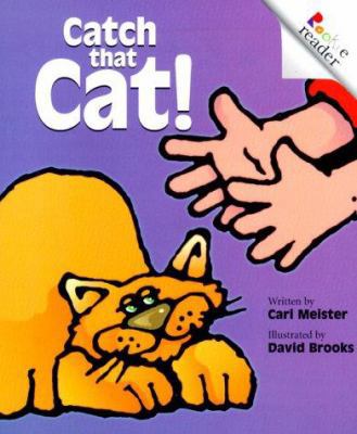 Catch That Cat! 0516265415 Book Cover