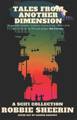 Tales From Another Dimension: A sci-fi Collection 1737931036 Book Cover