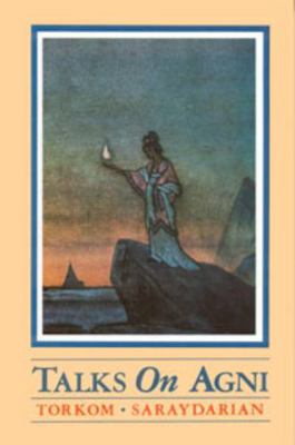 Talks on Agni (Volume 1) 0911794565 Book Cover