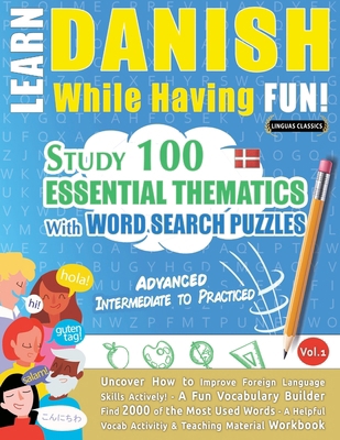 Learn Danish While Having Fun! - Advanced: Inte... B0DX4P33W1 Book Cover