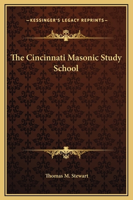 The Cincinnati Masonic Study School 1169169856 Book Cover