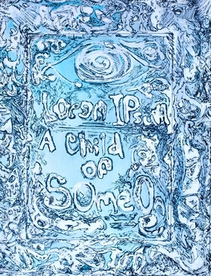 Lorem Ipsum: A Child of Someone (Third Edition) B0D95C5K8V Book Cover