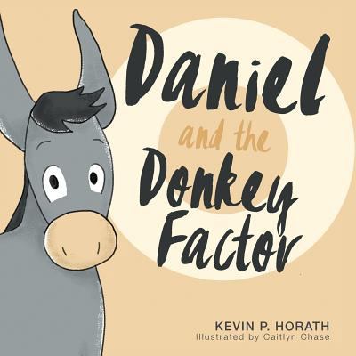 Daniel and the Donkey Factor 1632962543 Book Cover