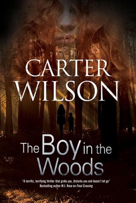 The Boy in the Woods [Large Print] 0727897535 Book Cover