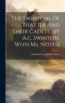 The Swintons Of That Ilk And Their Cadets [by A... 101942785X Book Cover