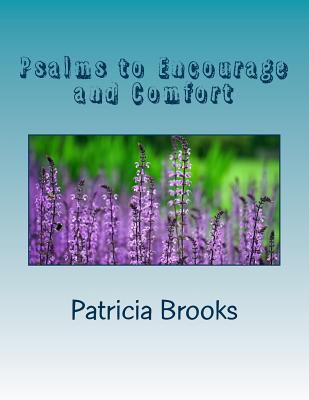 Psalms to Encourage and Comfort: Devotional sel... 1540828530 Book Cover