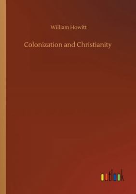 Colonization and Christianity 3752351489 Book Cover