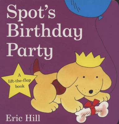 Spot's Birthday Party 0723264147 Book Cover