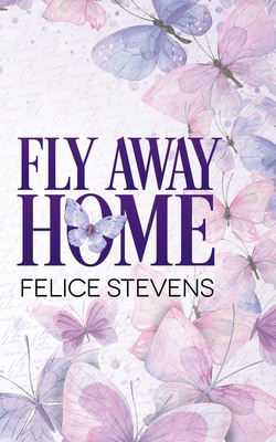 Fly Away Home: Alternate Cover B0DMT3RX1K Book Cover