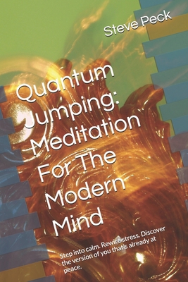 Quantum Jumping: Meditation For The Modern Mind... B0FZHH1LTN Book Cover