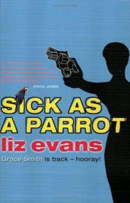Sick as a Parrot (A Grace Smith Investigation) 0752860232 Book Cover