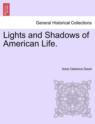 Lights and Shadows of American Life. 1241419736 Book Cover