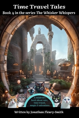 Time Travel Tales: The Whisker Whispers B0CK3K5XQR Book Cover