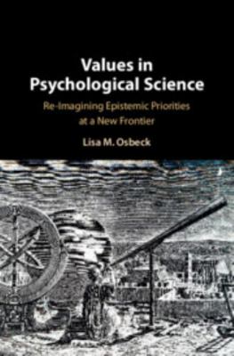 Values in Psychological Science: Re-Imagining E... 1107134900 Book Cover