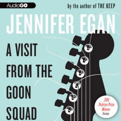 A Visit from the Goon Squad 1602839158 Book Cover
