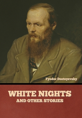White Nights and Other Stories 164439524X Book Cover