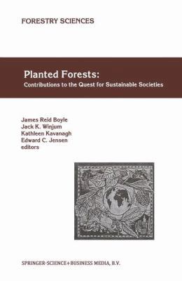 Planted Forests: Contributions to the Quest for... 0792354680 Book Cover