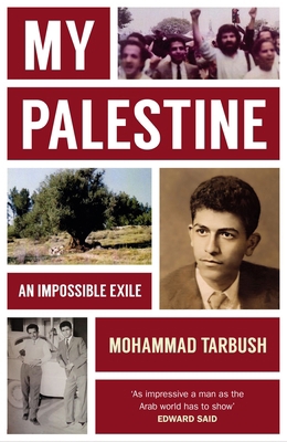 My Palestine: An Impossible Exile 1913368998 Book Cover
