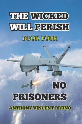 No Prisoners: The Wicked Will Perish ( 4 ) B09K26JBT8 Book Cover