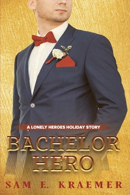 Bachelor Hero B09NW5YNH5 Book Cover