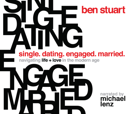 Single, Dating, Engaged, Married: Navigating Li... 1520090005 Book Cover