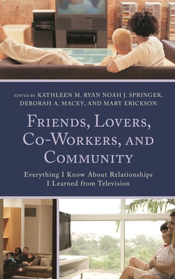 Friends, Lovers, Co-Workers, and Community: Eve... 149851295X Book Cover