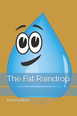 The Fat Raindrop B09WHB6MD3 Book Cover