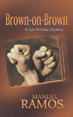 Brown-On-Brown: A Luis Mόntez Mystery 0826331696 Book Cover