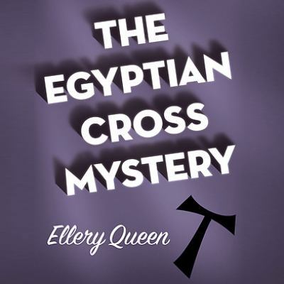 The Egyptian Cross Mystery Lib/E 1624603378 Book Cover