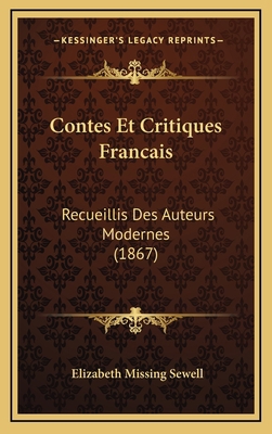 Contes Et Critiques Francais: Recueillis Des Au... [French] 1168236681 Book Cover