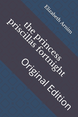 The princess priscillas fortnight: Original Edi... B093KNBP34 Book Cover