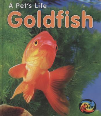 Goldfish. Anita Ganeri 0431177899 Book Cover