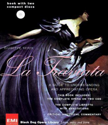 La Traviata [With Superb Recordings of the Comp... 1579120172 Book Cover