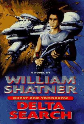 Quest for Tomorrow: Delta Search 0061052744 Book Cover