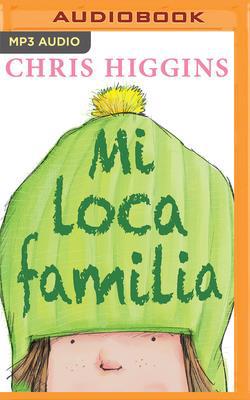 Mi Loca Familia [Spanish] 1713538784 Book Cover